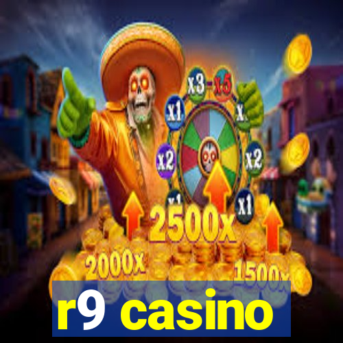 r9 casino